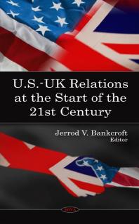 U.S. -UK Relations at the Start of the 21st Century