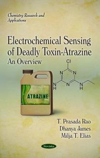 Electrochemical Sensing of Deadly Toxin-Atrazine: An Overview : An Overview