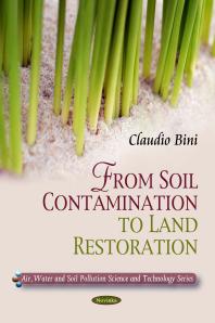 From Soil Contamination to Land Restoration
