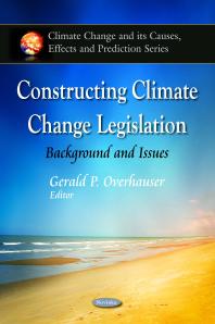 Constructing Climate Change Legislation: Background and Issues : Background and Issues