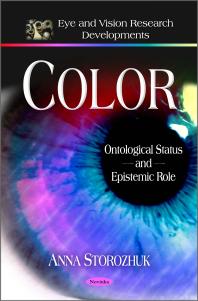 Color: Ontological Status and Epistemic Role : Ontological Status and Epistemic Role