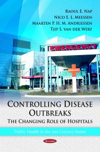 Controlling Disease Outbreaks: The Changing Role of Hospitals : The Changing Role of Hospitals