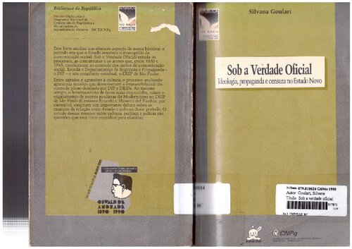 Sob a verdade oficial: Ideologia, propaganda e censura no Estado Novo