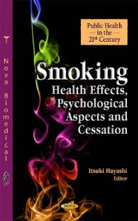 Smoking : Health Effects, Psychological Aspects and Cessation