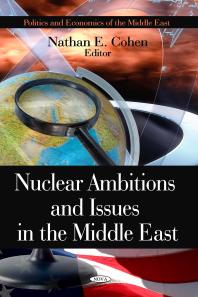 Nuclear Ambitions and Issues in the Middle East