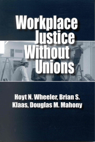 Workplace Justice Without Unions