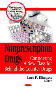 Nonprescription Drugs: Considering A New Class for Behind-the-Counter Drugs : Considering A New Class for Behind-the-Counter Drugs