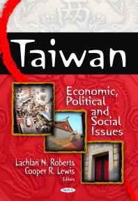 Taiwan: Economic, Political and Social Issues : Economic, Political and Social Issues