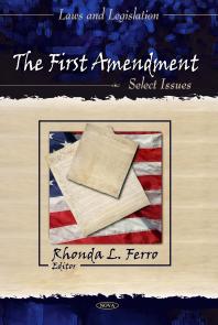 The First Amendment: Select Issues : Select Issues