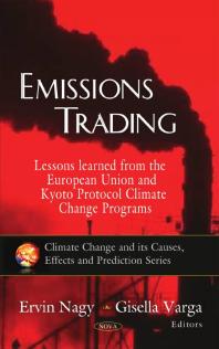 Emissions Trading : Lessons Learned from the European Union and Kyoto Protocol Climate Change Programs