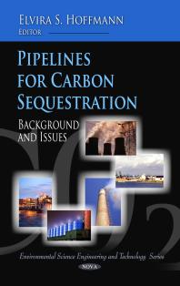Pipelines for Carbon Sequestration: Background and Issues : Background and Issues