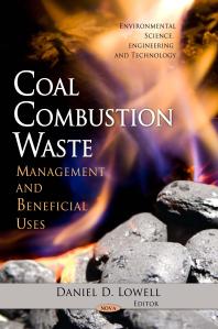 Coal Combustion Waste: Management and Beneficial Uses : Management and Beneficial Uses