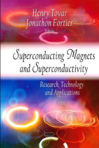 Superconducting Magnets and Superconductivity: Research, Technology and Applications : Research, Technology and Applications