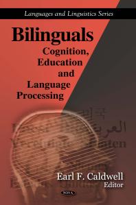 Bilinguals: Cognition, Education and Language Processing : Cognition, Education and Language Processing