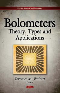 Bolometers: Theory, Types and Applications : Theory, Types, and Applications