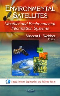Environmental Satellites : Weather and Environmental Information Systems