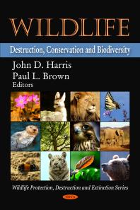 Wildlife: Destruction, Conservation and Biodiversity : Destruction, Conservation and Biodiversity