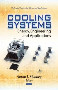 Cooling Systems: Energy, Engineering and Applications : Energy, Engineering and Applications