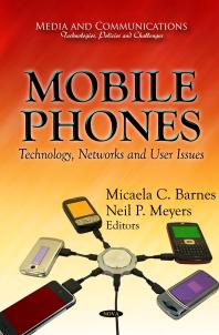 Mobile Phones: Technology, Networks and User Issues : Technology, Networks and User Issues
