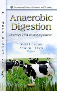 Anaerobic Digestion: Processes, Products and Applications : Processes, Products and Applications