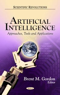 Artificial Intelligence: Approaches, Tools, and Applications : Approaches, Tools and Applications