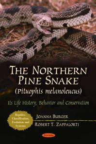 The Northern Pine Snake (Pituophis Melanoleucus): Its Life History, Behavior and Conservation : Its Life History, Behavior and Conservation