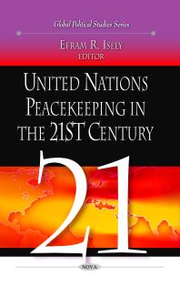 United Nations Peacekeeping in the 21st Century