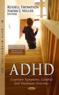 ADHD : Cognitive Symptoms, Genetics and Treatment Outcomes
