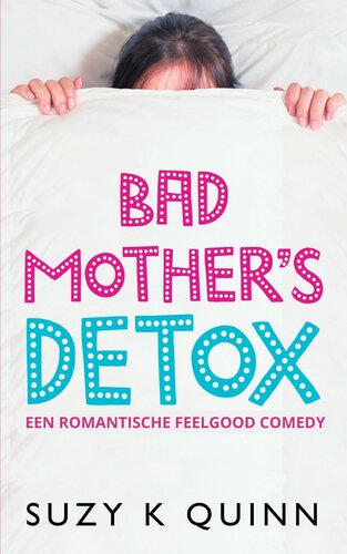 Bad Mother's Detox
