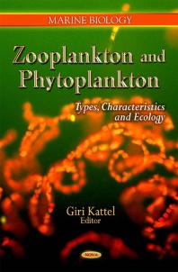 Zooplankton and Phytoplankton: Types, Characteristics and Ecology : Types, Characteristics and Ecology