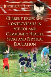Current Issues and Controversies in School and Community Health, Sport and Physical Education