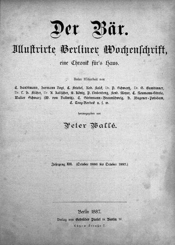 Der Bär. Illustrierte Berliner Wochenschrift, eine Chronik fürs Haus