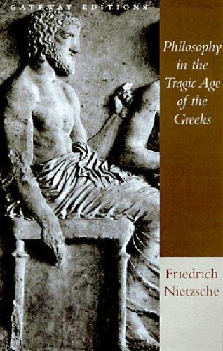Philosophy in the Tragic Age of the Greeks