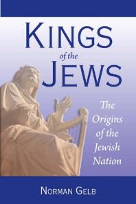 Kings of the Jews : The Origins of the Jewish Nation