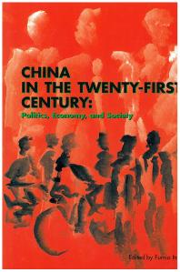 China in the Twenty-First Century : Politics, Economy and Society