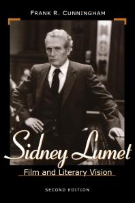 Sidney Lumet : Film and Literary Vision