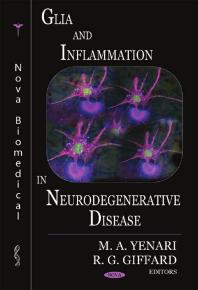 Glia and Inflammation in Neurodegenerative Disease