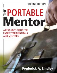 The Portable Mentor : A Resource Guide for Entry-Year Principals and Mentors