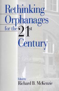 Rethinking Orphanages for the 21st Century
