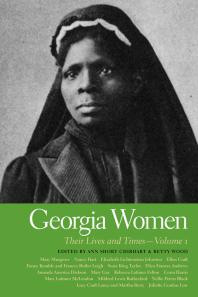 Georgia Women : Their Lives and Times