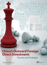 China's Outward Foreign Direct Investment : Theories and Strategies