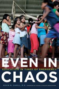Even in Chaos : Education in Times of Emergency