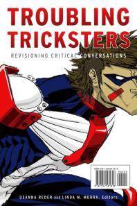 Troubling Tricksters : Revisioning Critical Conversations