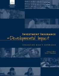 Investment Insurance and Developmental Impact : Evaluating MIGA's Experience