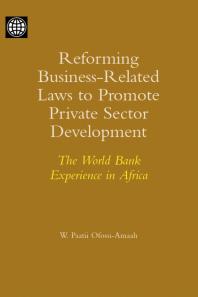 Reforming Business-Related Laws to Promote Private Sector Development : The World Bank Experience in Africa