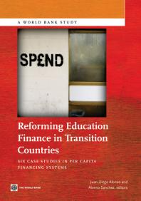Reforming Education Finance in Transition Countries : Six Case Studies in per Capita Financing Systems