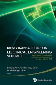 Iaeng Transactions On Electrical Engineering Volume 1 - Special Issue Of The International Multiconference Of Engineers And Computer Scientists 2012 : Special Issue of the International MultiConference of Engineers and Computer Scientists 2012