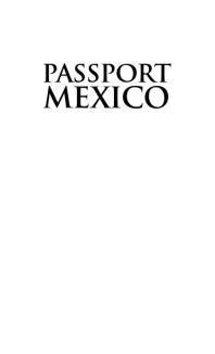 Passport Mexico : Your Pocket Guide to Mexican Business, Customs and Etiquette