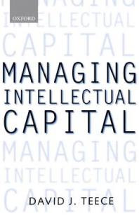 Managing Intellectual Capital : Organizational, Strategic, and Policy Dimensions