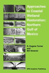 Approaches to Coastal Wetland Restoration : Northern Gulf of Mexico